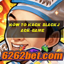 how to hack blackjack game