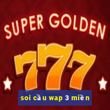 soi cầu wap 3 miền