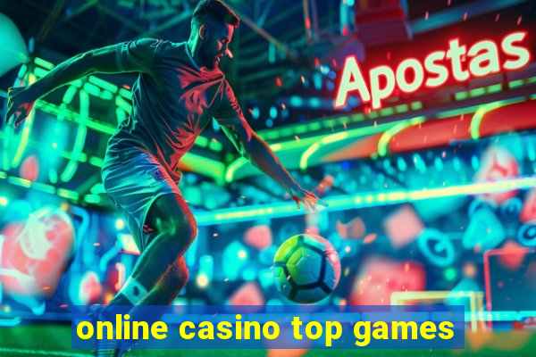 online casino top games