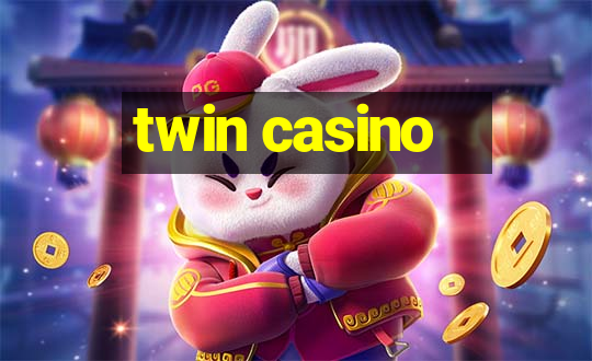 twin casino