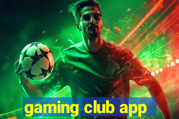 gaming club app