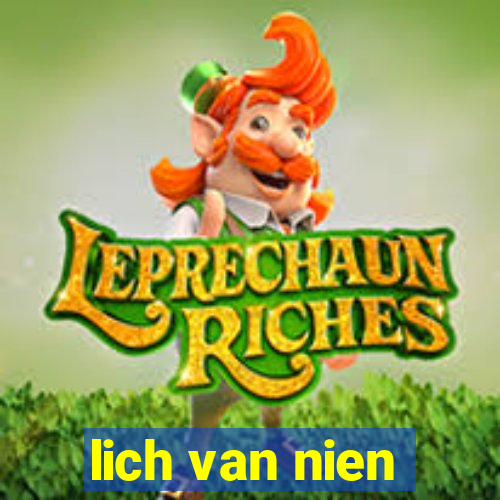 lich van nien