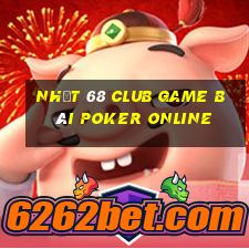 Nhất 68 Club Game Bài Poker Online