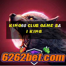 King68 Club Game Bài King