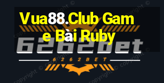 Vua88.Club Game Bài Ruby