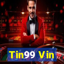 Tin99 Vin