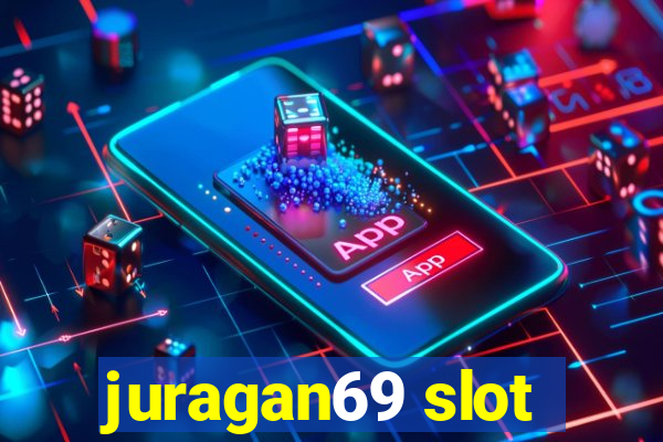 juragan69 slot