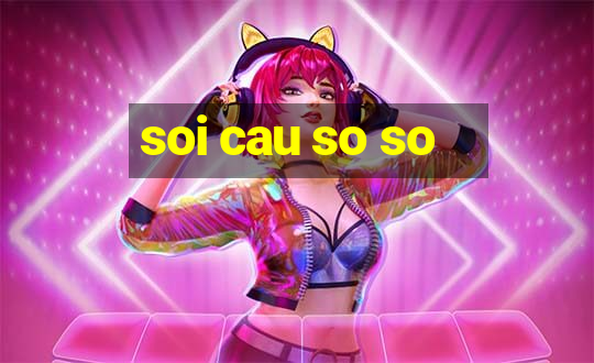 soi cau so so