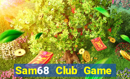 Sam68 Club Game Bài Online Miễn Phí