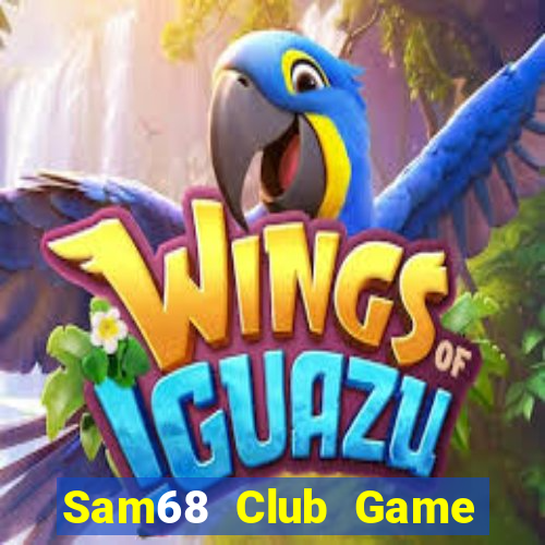 Sam68 Club Game Bài Online Miễn Phí