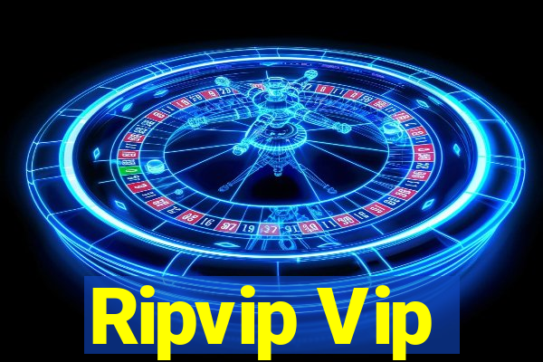 Ripvip Vip