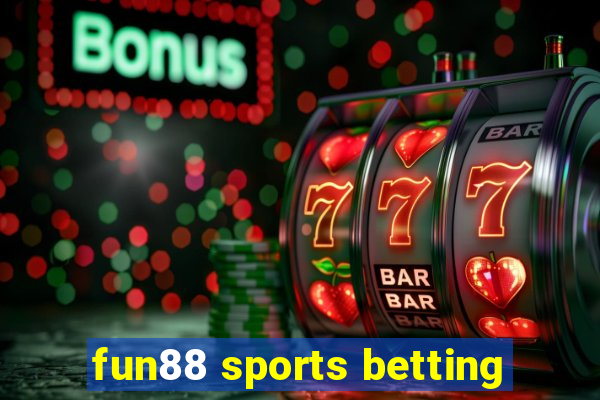 fun88 sports betting