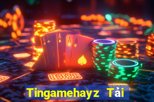 Tingamehayz Tải Game Bài Đổi Thưởng