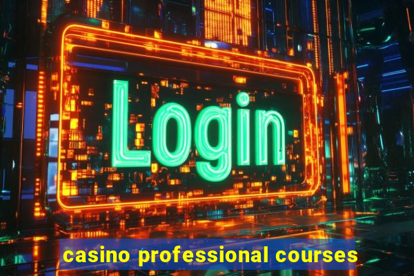 casino professional courses