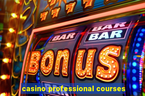 casino professional courses