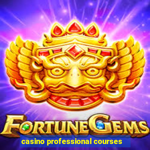 casino professional courses