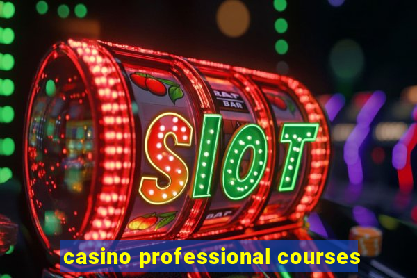 casino professional courses