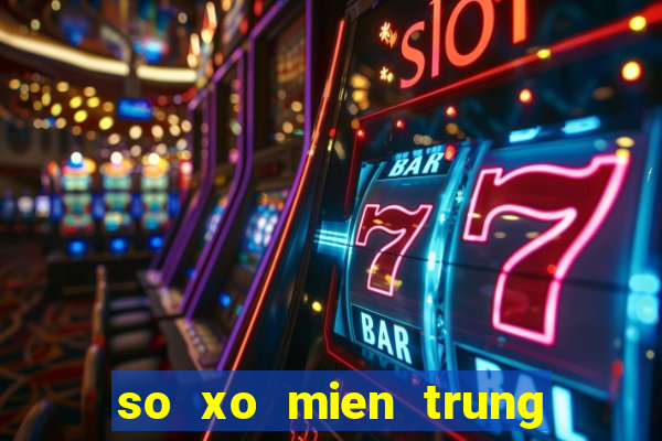 so xo mien trung thu 4 hang tuan