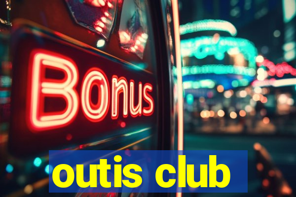 outis club