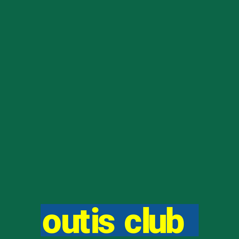 outis club