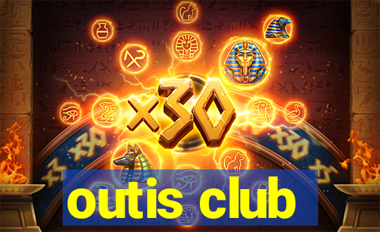 outis club