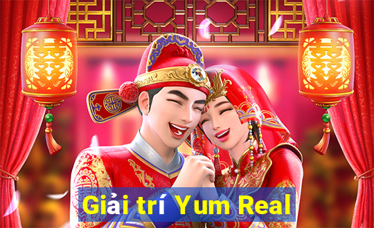 Giải trí Yum Real