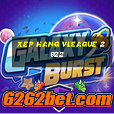 xep hang vleague 2022