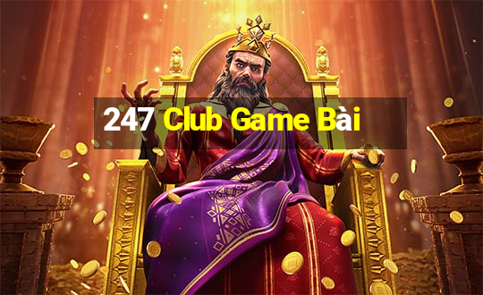 247 Club Game Bài