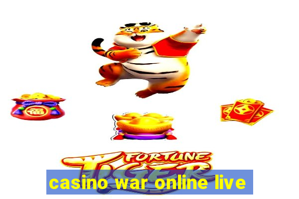 casino war online live