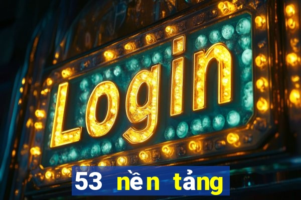 53 nền tảng xổ số