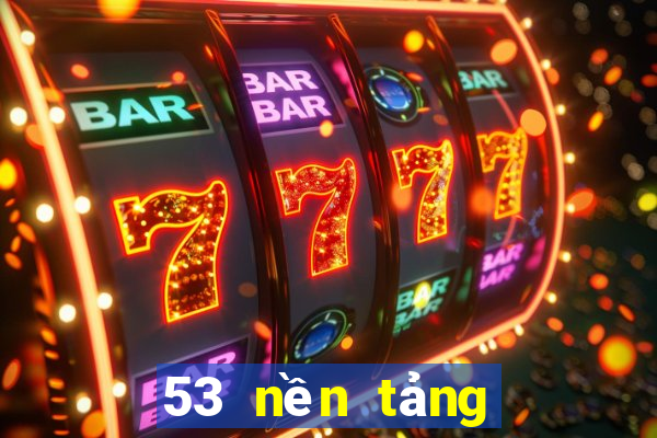 53 nền tảng xổ số