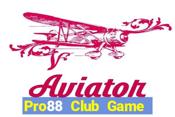 Pro88 Club Game Bài Slot