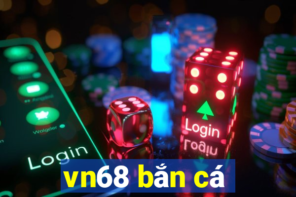 vn68 bắn cá