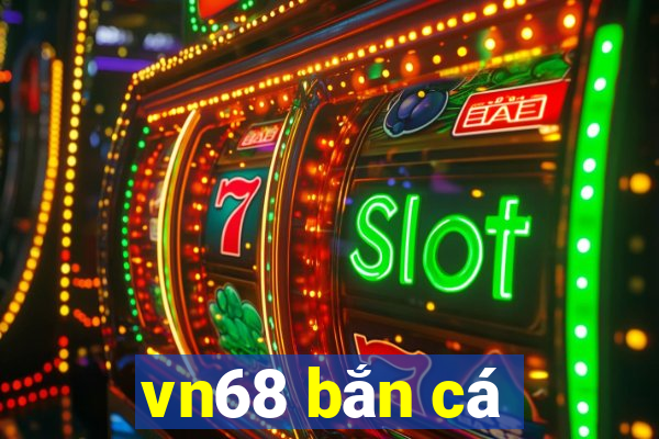 vn68 bắn cá