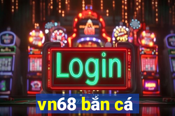 vn68 bắn cá