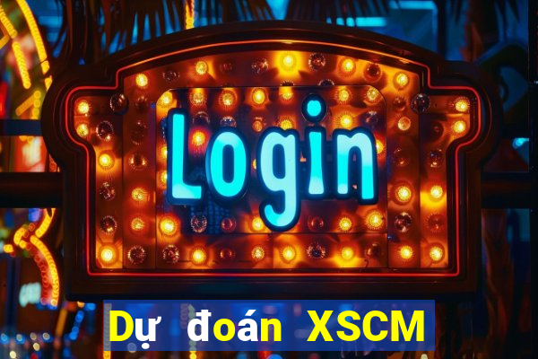 Dự đoán XSCM ngày 7