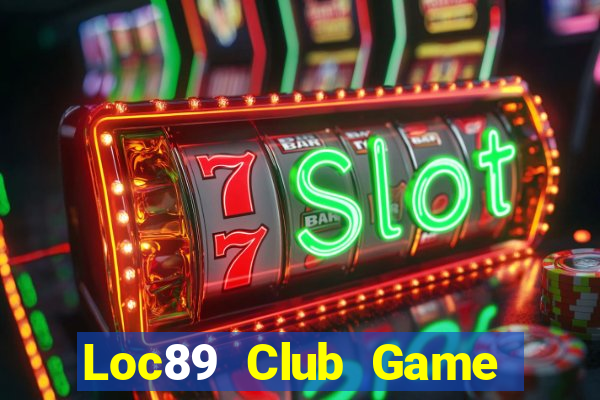 Loc89 Club Game Bài Binh 9 Cây