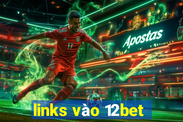 links vào 12bet