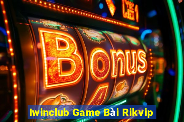 Iwinclub Game Bài Rikvip