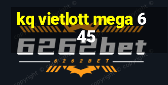 kq vietlott mega 6 45