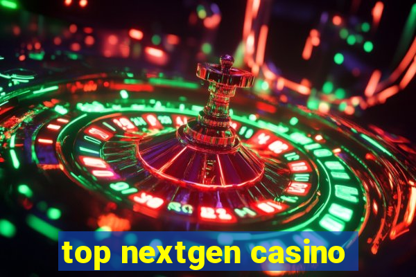 top nextgen casino