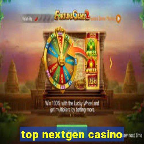 top nextgen casino