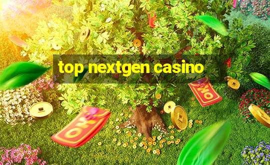 top nextgen casino