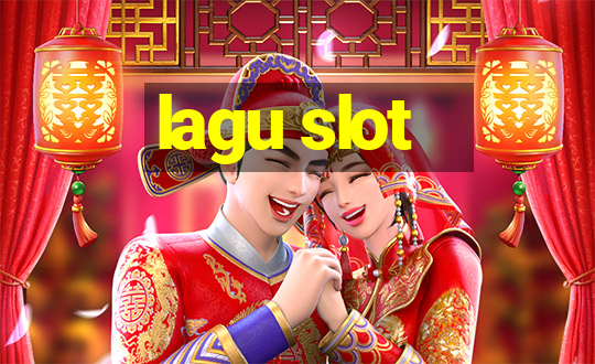 lagu slot