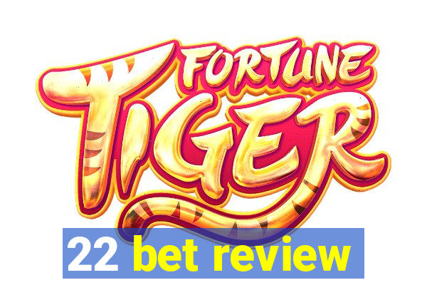 22 bet review