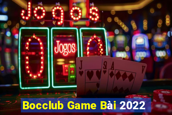 Bocclub Game Bài 2022