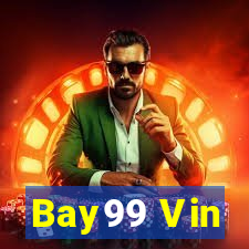 Bay99 Vin