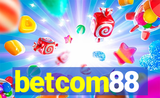 betcom88