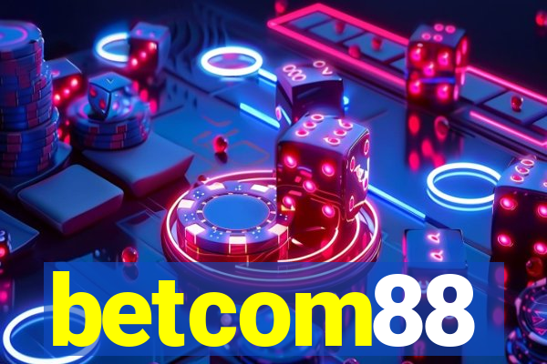 betcom88