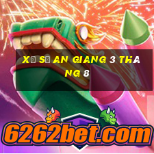 xổ số an giang 3 tháng 8